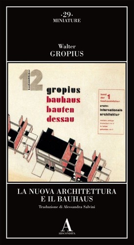 Walter gropius nuova - gropius,,