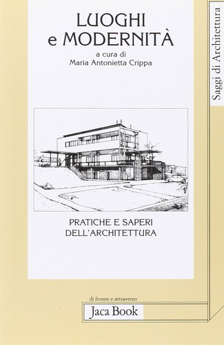 Luoghi modernità pratiche - luoghi, e